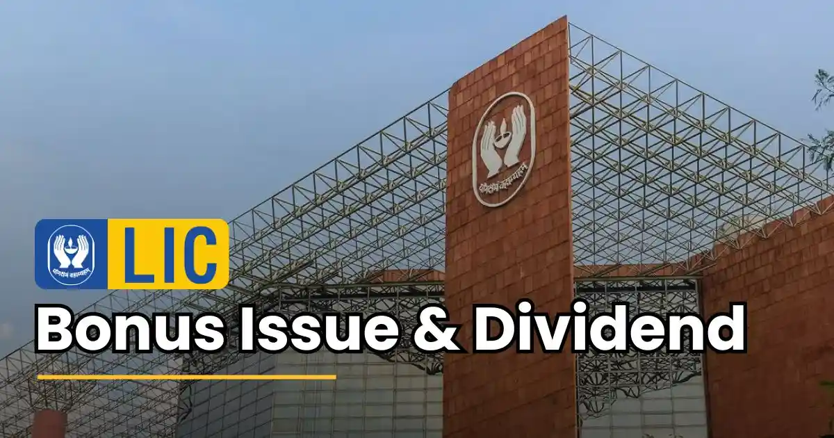 LIC Bonus Issue and Dividend